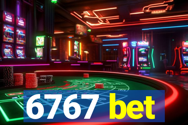 6767 bet